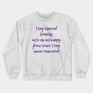 Intimacy Crewneck Sweatshirt